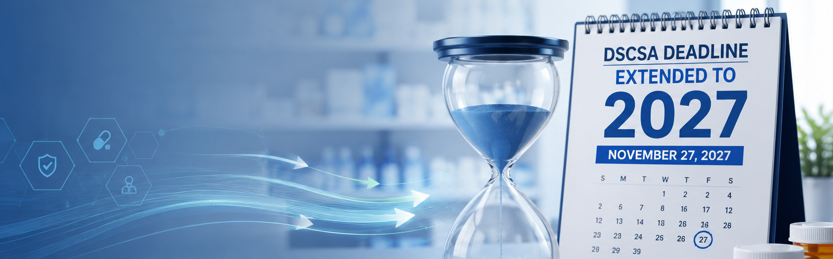 DSCSA deadline extended to 2027